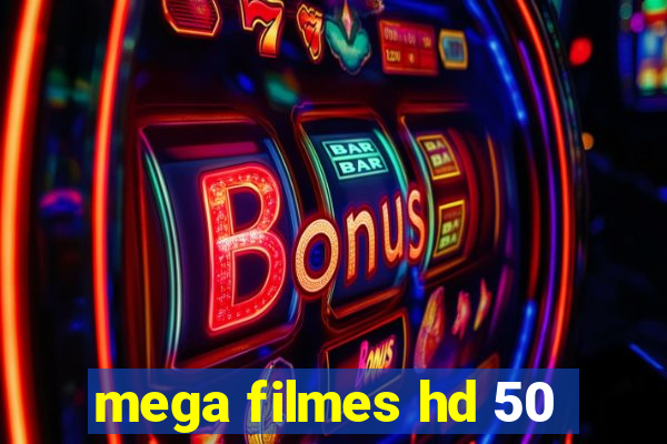 mega filmes hd 50